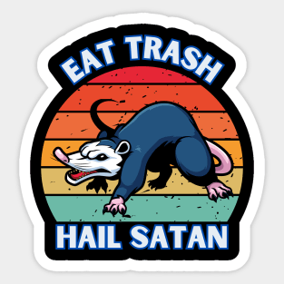 Eat Trash Hail satan Opossum Sticker